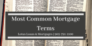 Brampton Home Loan - Most Common Mortgage Terms