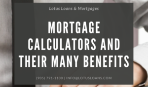 Mortgage Calculators - Mississauga Mortgage Brokers